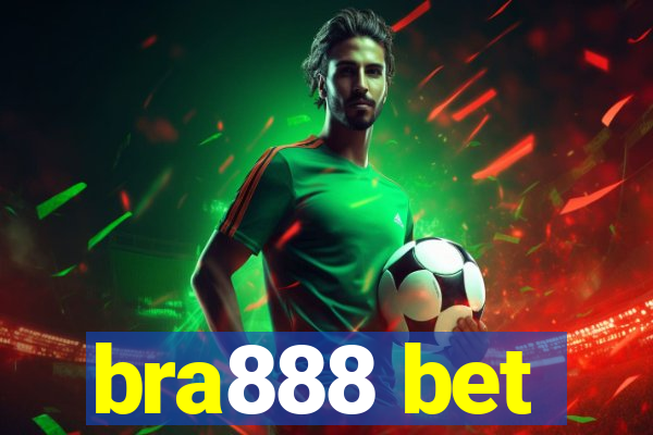 bra888 bet